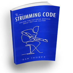 The Strumming Code: Unlock the Patterns Behind Great Rhythm Guitar
